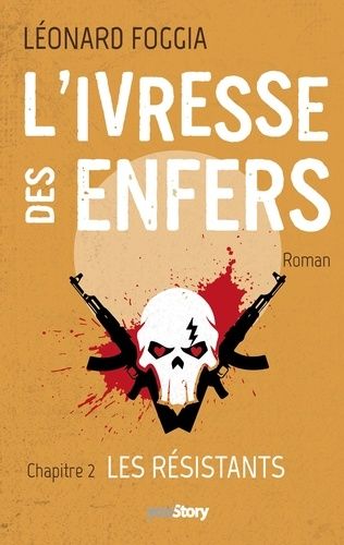 Emprunter L'ivresse des enfers. Tome 2, Les résistants livre