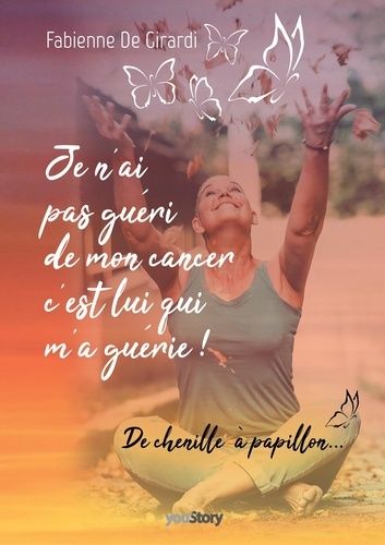 Emprunter Je n'ai pas guéri de mon cancer, c'est lui qui m'a guérie ! livre