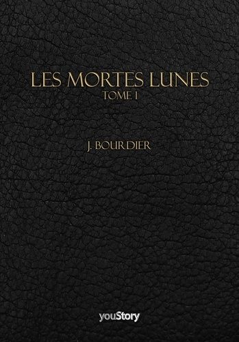 Emprunter Les Mortes Lunes Tome 1 livre