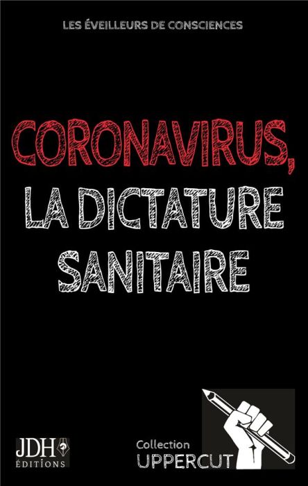 Emprunter Coronavirus, la dictature sanitaire livre