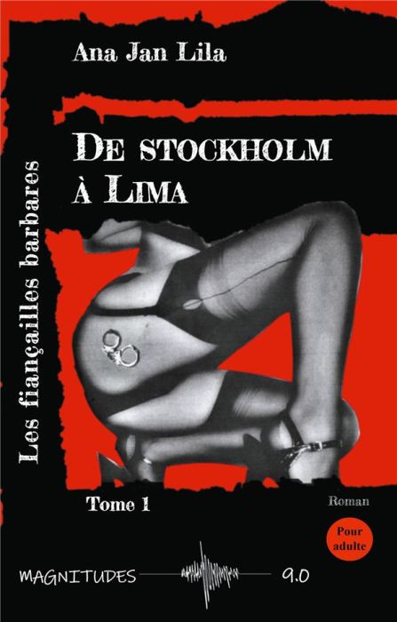 Emprunter De Stockholm à Lima Tome 1 : Les fiançailles barbares livre