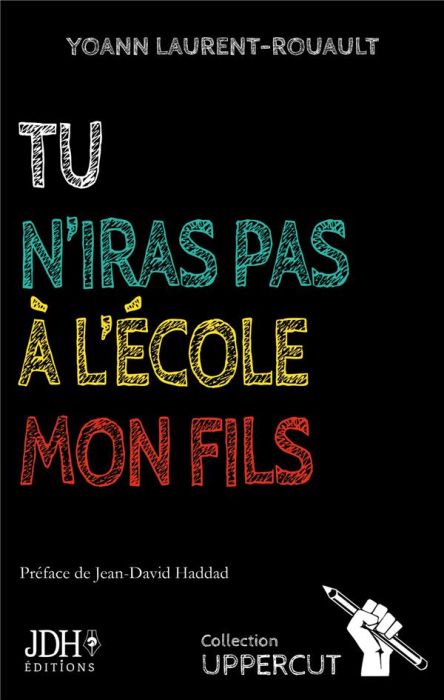 Emprunter Tu n'iras pas à l'école, mon fils livre