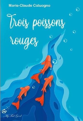 Emprunter Trois poissons rouges livre