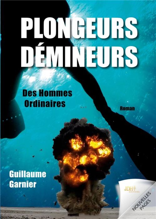 Emprunter Plongeurs-démineurs. Des hommes ordinaires livre