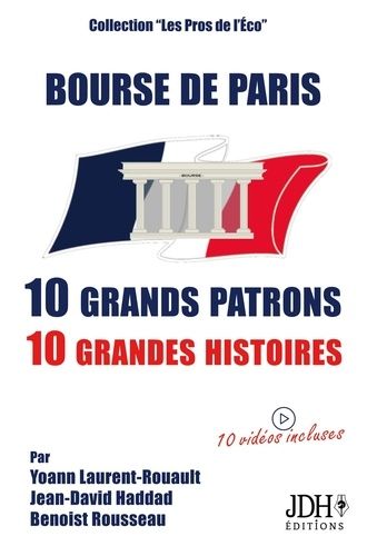 Emprunter Bourse de Paris : 10 grands patrons, 10 grandes histoires livre