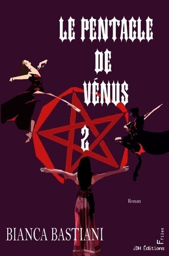 Emprunter Le Pentacle de Vénus - tome 2. Le dénouement magique et mystérieux de la Lignée de la Rose livre