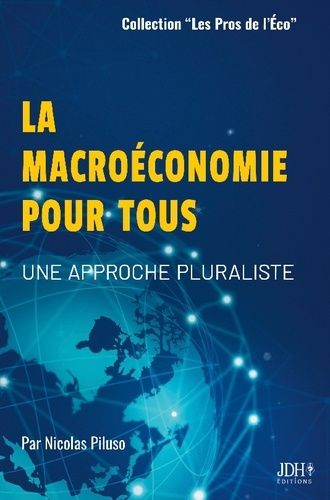 Emprunter La macroéconomie pour tous. Une approche pluraliste, pour tout public et préparation aux concours ad livre