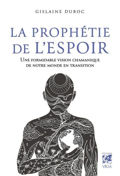 Emprunter La prophétie de l'espoir. Une formidable vision chamanique de notre monde en transition livre