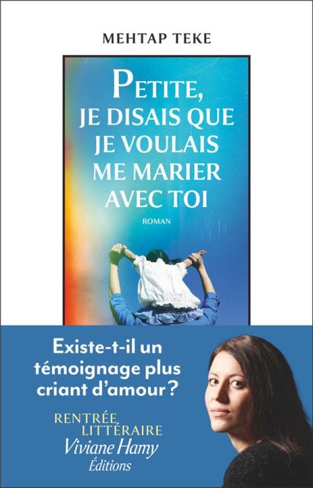 Emprunter Petite, je disais que je voulais me marier avec toi livre