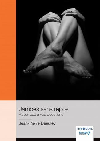 Emprunter Jambes sans repos. Réponses à vos questions livre