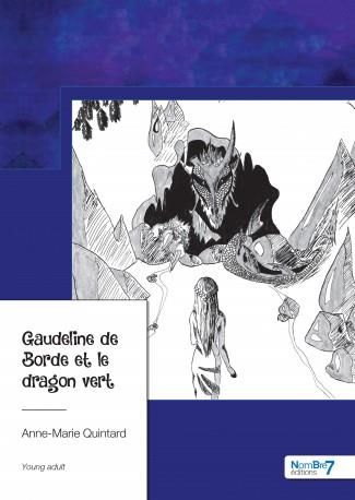 Emprunter Gaudeline de Borde et le dragon vert livre