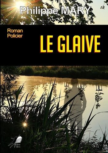 Emprunter Le glaive livre