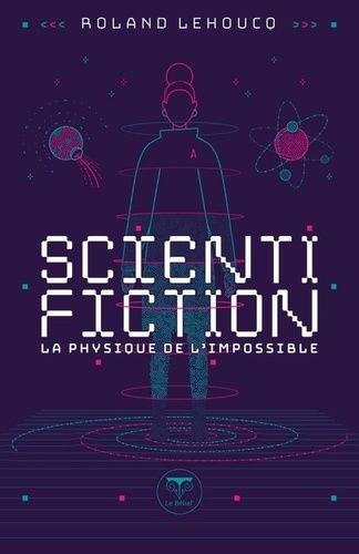 Emprunter Scientifiction. La physique de l'impossible livre