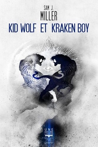 Emprunter Kid Wolf et Kraken Boy livre