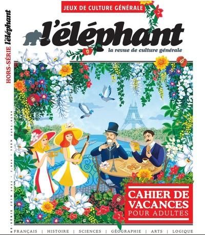 Emprunter L'Eléphant. Hors-série Jeux de culuture générale, juin 2023 : Cahier de vacances pour adultes livre