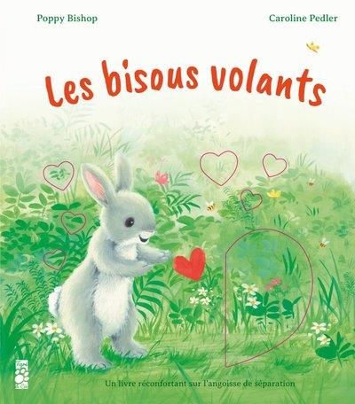 Emprunter Les bisous volants livre