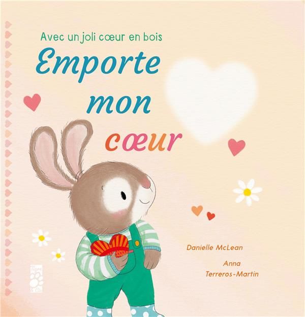 Emprunter Emporte mon coeur. Avec un joli coeur en bois livre