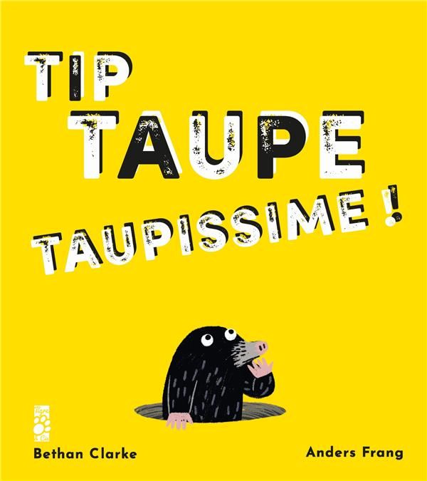 Emprunter Tip taupe taupissime ! livre