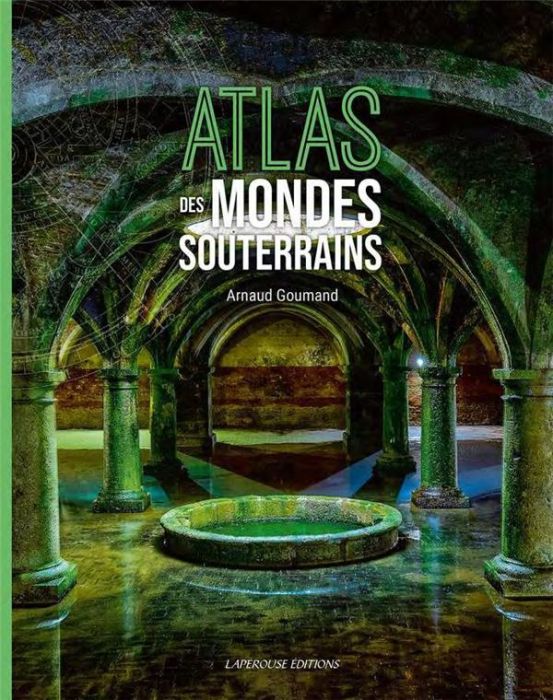 Emprunter Atlas des mondes souterrains livre