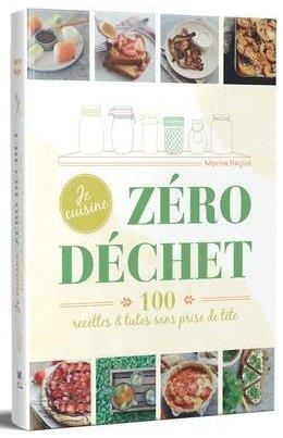 Emprunter Je cuisine zéro déchet. 100 recettes & tutos, sans prise de tête livre