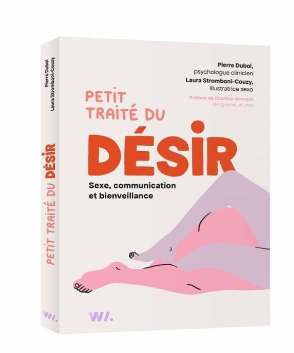 Emprunter Petit traité du désir. Sexe, communication et bienveillance livre