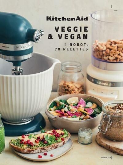 Emprunter KitchenAid : Cuisine veggie. 70 recettes pour tous les jours livre