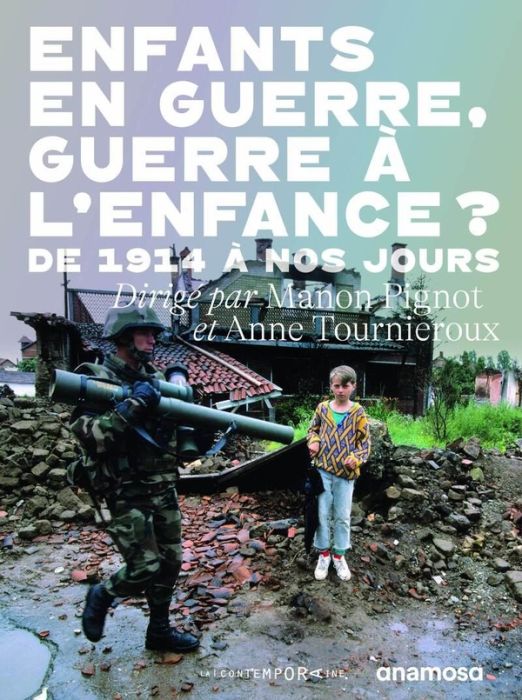 Emprunter Enfants en guerre, guerre à l'enfance ? De 1914 à nos jours livre