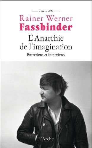 Emprunter L'anarchie de l'imagination. Entretiens et interviews livre