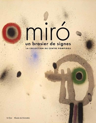 Emprunter Miro. Un brasier de signes. La collection du Centre Pompidou livre