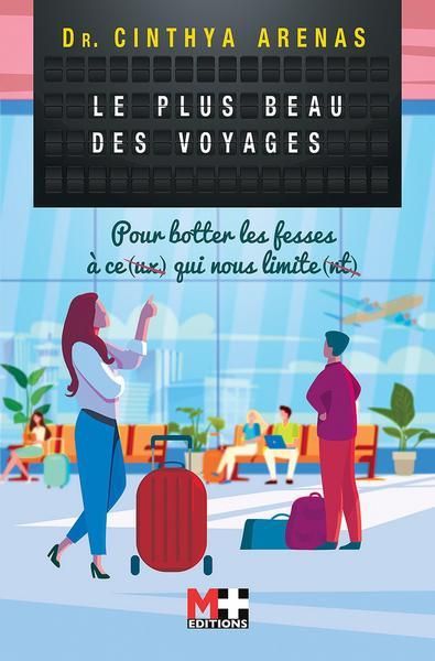 Emprunter Le plus beau des voyages. Pour botter les fesses à ce(ux) qui nous limite(nt) livre