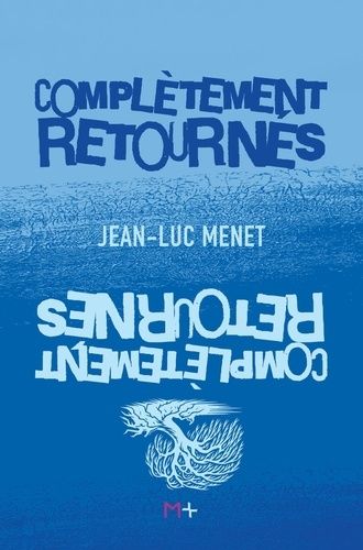 Emprunter Complètement retournés livre