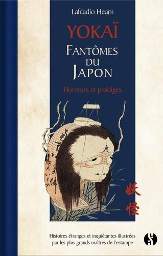 Emprunter Yokai. Fantômes du Japon. Horreurs et prodiges livre