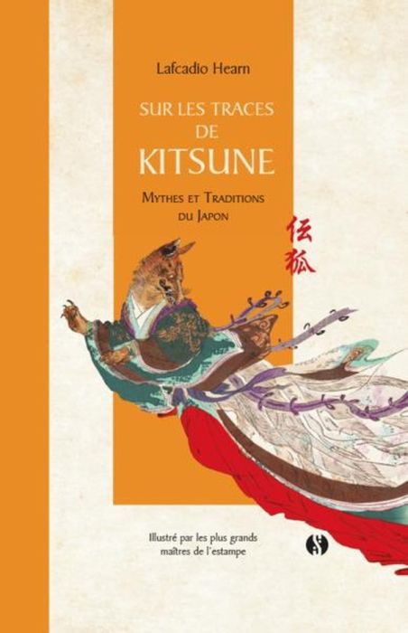 Emprunter Sur les traces de Kitsune. Mythes et traditions du Japon livre