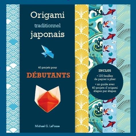 Emprunter Origami traditionnels japonais pour débutants. Kit complet - 40 pliages faciles et amusants livre