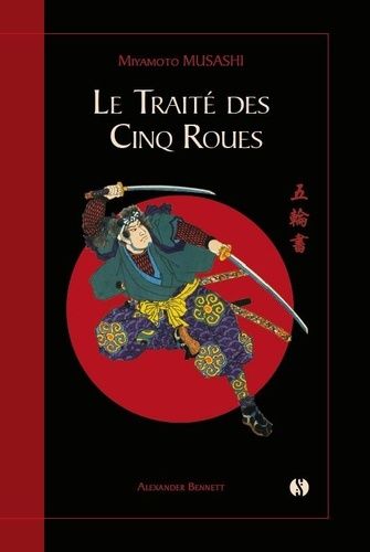 Emprunter Le traité des cinq roues. Le classique japonais de la stratégie par le plus célèbre des samouraïs livre