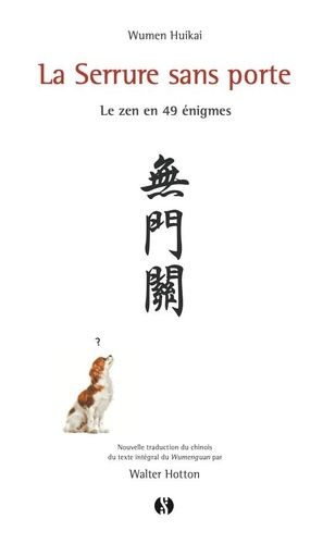 Emprunter La serrure sans porte. Le zen en 49 énigmes livre