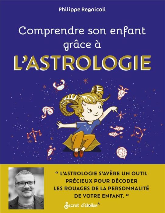 Emprunter Comprendre son enfant grâce à l'astrologie livre