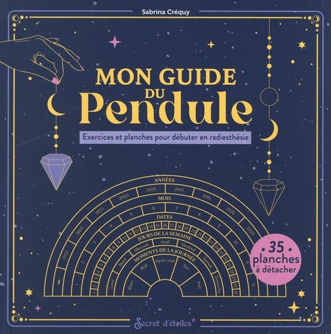 Emprunter Mon guide du pendule. 35 planches à détacher livre