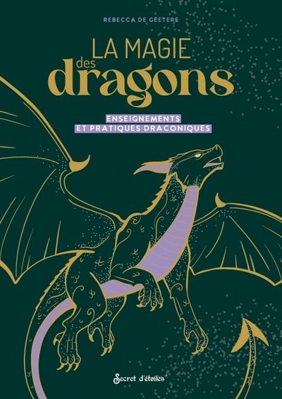 Emprunter La magie des dragons. Enseignements et pratiques draconiques livre