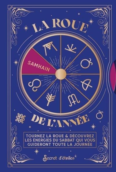 Emprunter La roue de l'année. Tournez la roue & découvrez les énergies du sabbat qui vous guideront toute la j livre