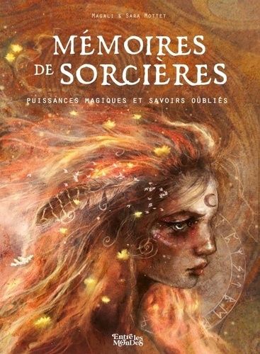 Emprunter Mémoires de sorcières. Puissances magiques et savoirs oubliés livre