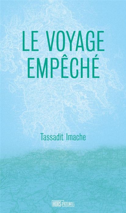 Emprunter Le voyage empêché livre