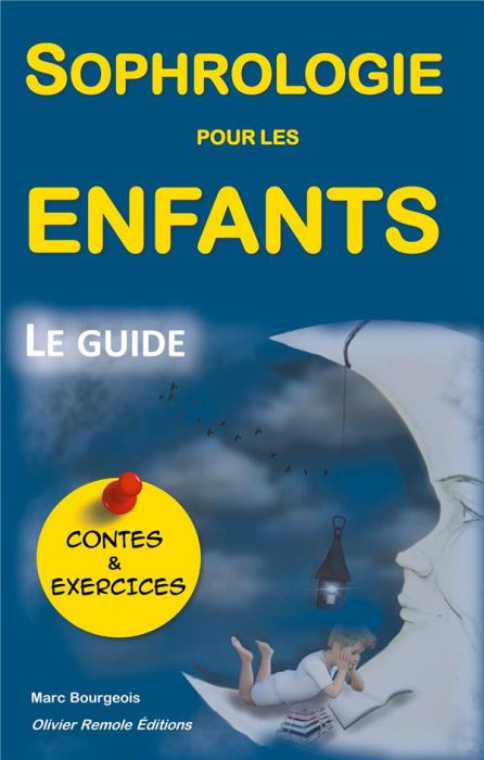 Emprunter Sophrologie pour les enfants. le guide, avec Contes et Exercices livre