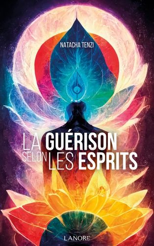 Emprunter La guérison selon les esprits livre