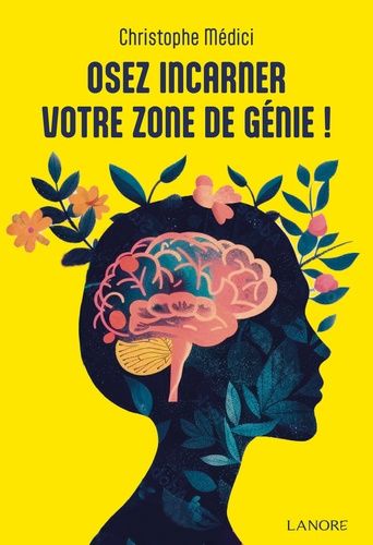 Emprunter Osez incarner votre zone de génie ! livre