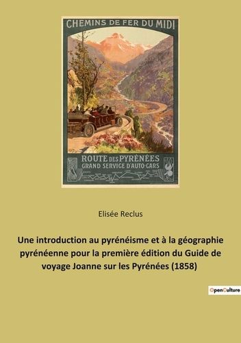 Emprunter Une introduction au pyrénéisme et à la géographie pyrénéenne pour la première édition du Guide de vo livre