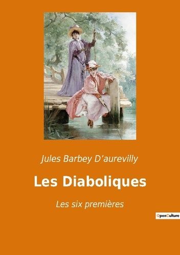 Emprunter Les Diaboliques. Les six premières livre