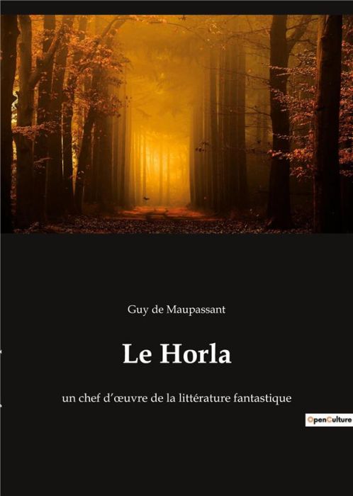 Emprunter Le Horla. un chef d'oeuvre de la littérature fantastique livre