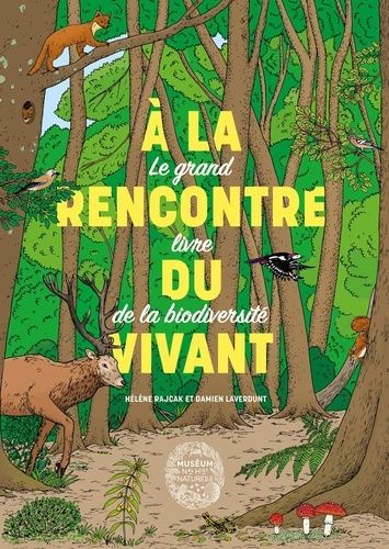 Emprunter A la rencontre du vivant. Le grand livre de la biodiversité livre