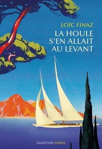 Emprunter La houle s'en allait au Levant livre